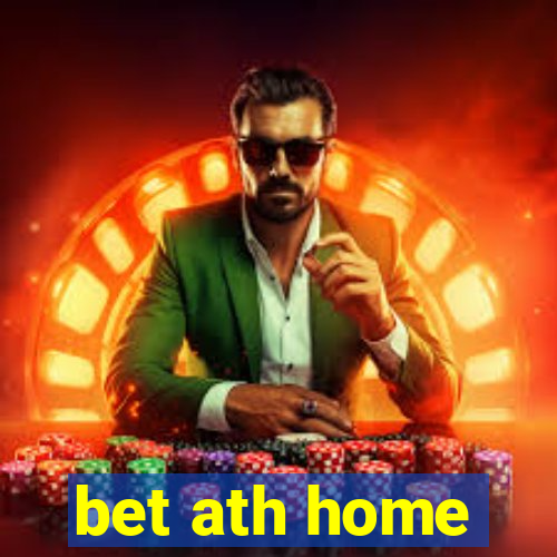 bet ath home