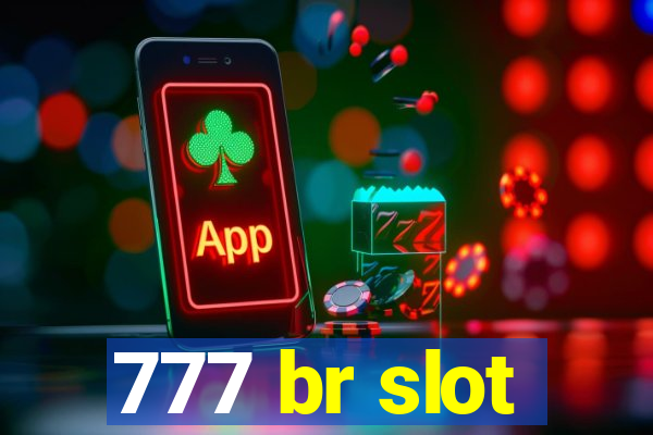 777 br slot