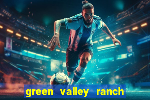 green valley ranch hotel and casino