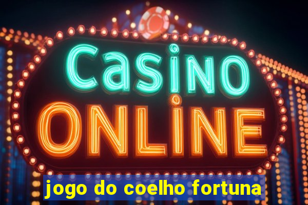 jogo do coelho fortuna