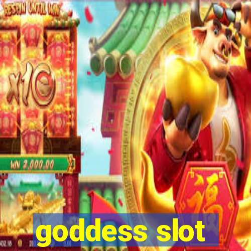 goddess slot