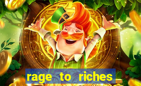 rage to riches slot online