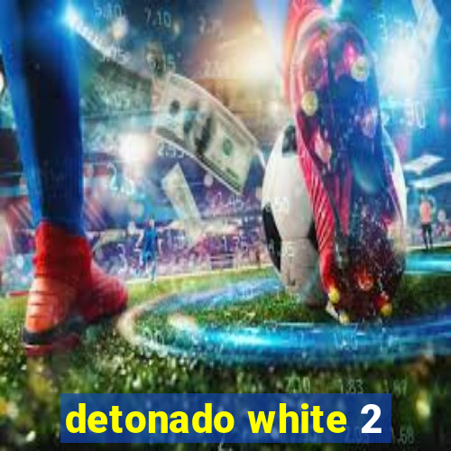 detonado white 2