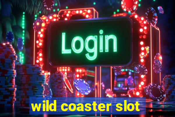 wild coaster slot