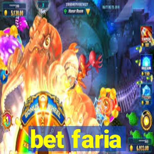 bet faria