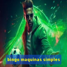 bingo maquinas simples