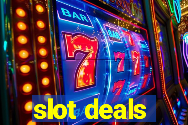 slot deals