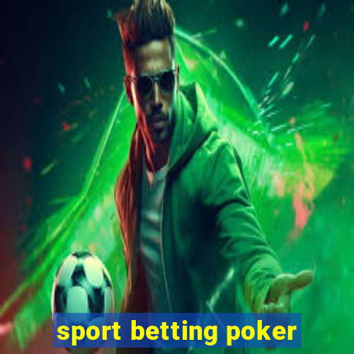 sport betting poker