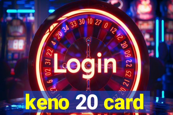 keno 20 card