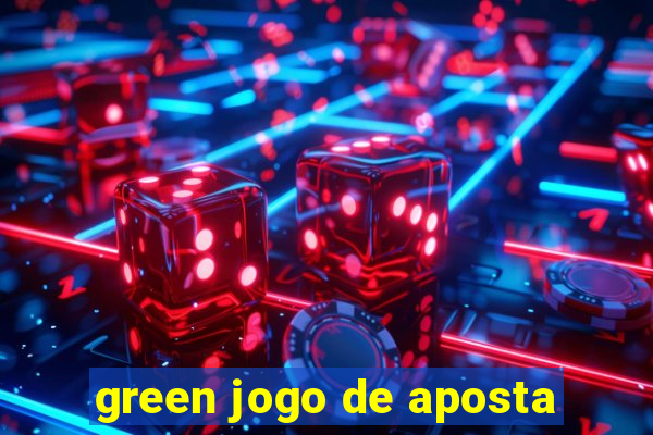 green jogo de aposta