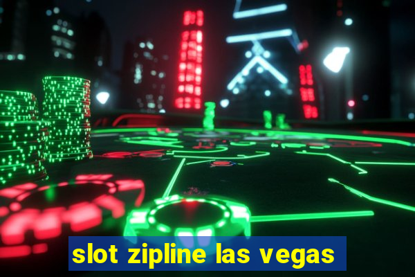 slot zipline las vegas