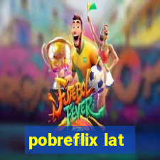 pobreflix lat