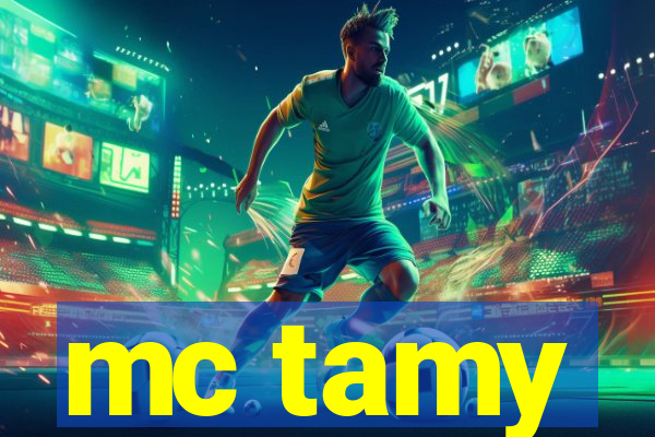 mc tamy