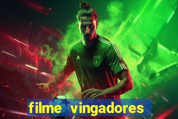 filme vingadores ultimato completo dublado gratis