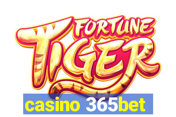 casino 365bet