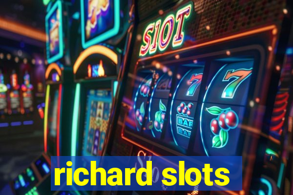 richard slots