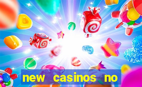 new casinos no deposit bonus