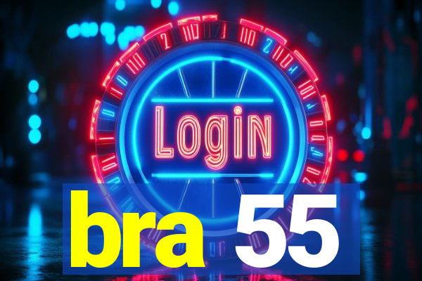 bra 55