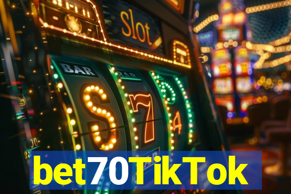 bet70TikTok