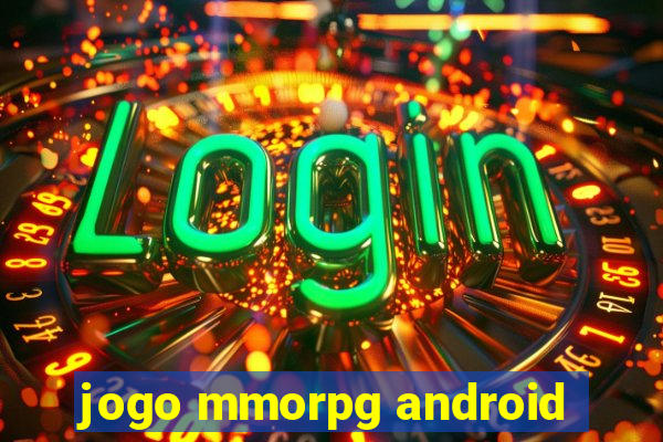 jogo mmorpg android