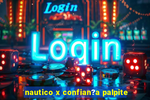 nautico x confian?a palpite