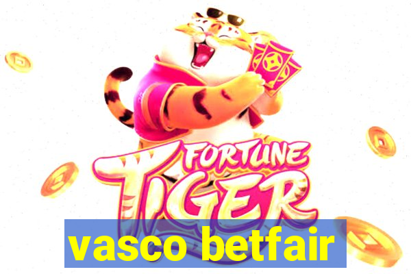 vasco betfair