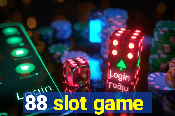 88 slot game