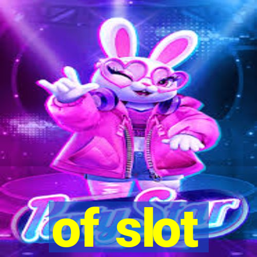 of slot