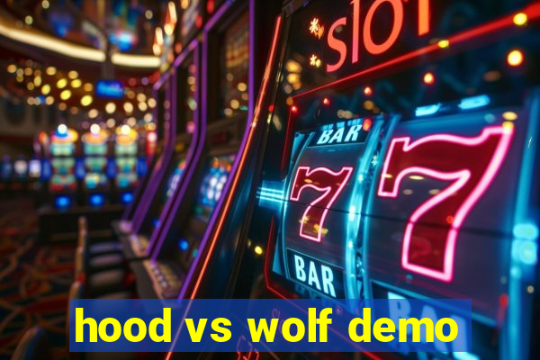 hood vs wolf demo