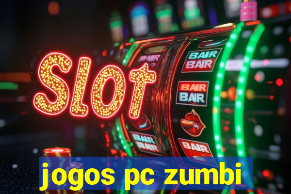 jogos pc zumbi