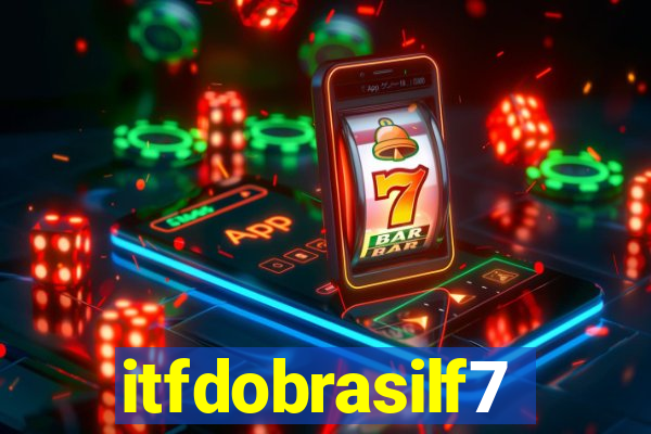 itfdobrasilf7