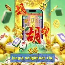 jungle delight hor谩rio