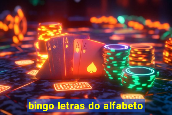 bingo letras do alfabeto