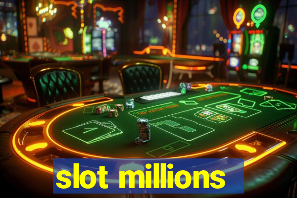 slot millions