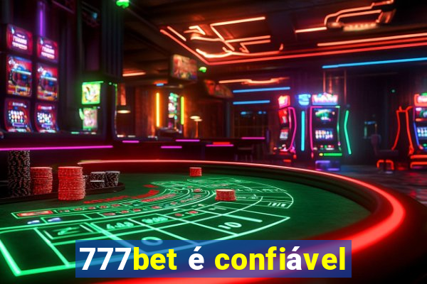 777bet é confiável