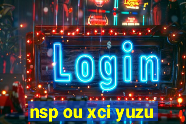 nsp ou xci yuzu