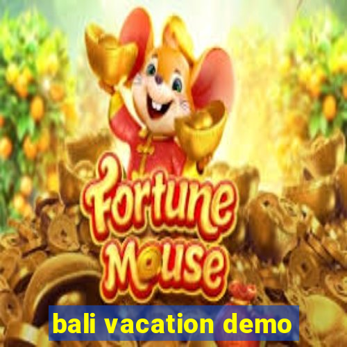 bali vacation demo