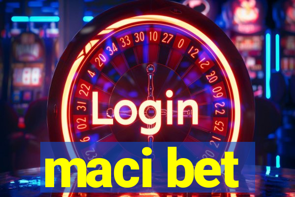 maci bet