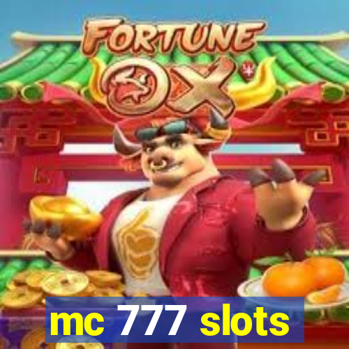 mc 777 slots