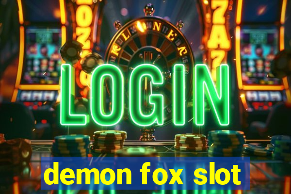 demon fox slot