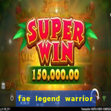 fae legend warrior slot review