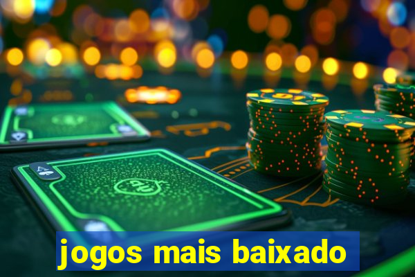 jogos mais baixado