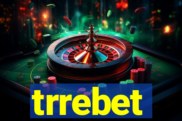 trrebet