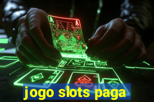 jogo slots paga