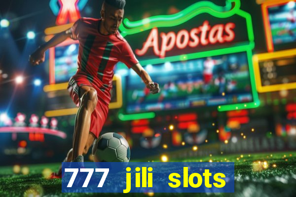 777 jili slots online games