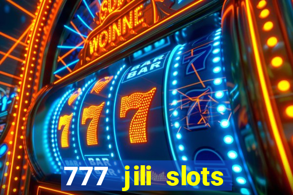 777 jili slots online games