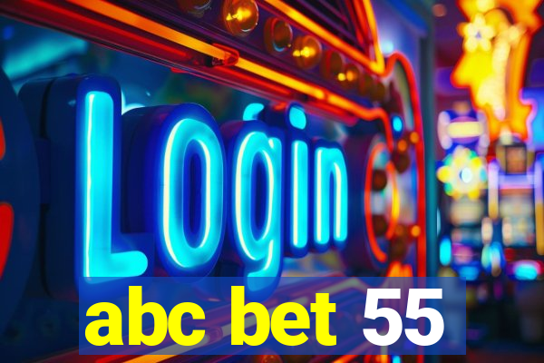 abc bet 55