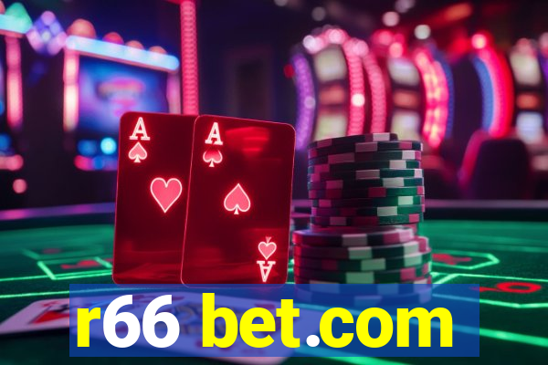 r66 bet.com