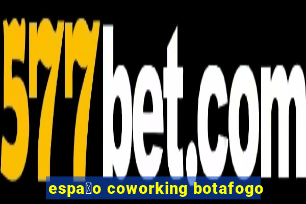 espa莽o coworking botafogo