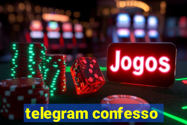 telegram confesso